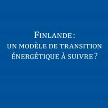 Finlande, modèle de transition énergétique à suivre ?