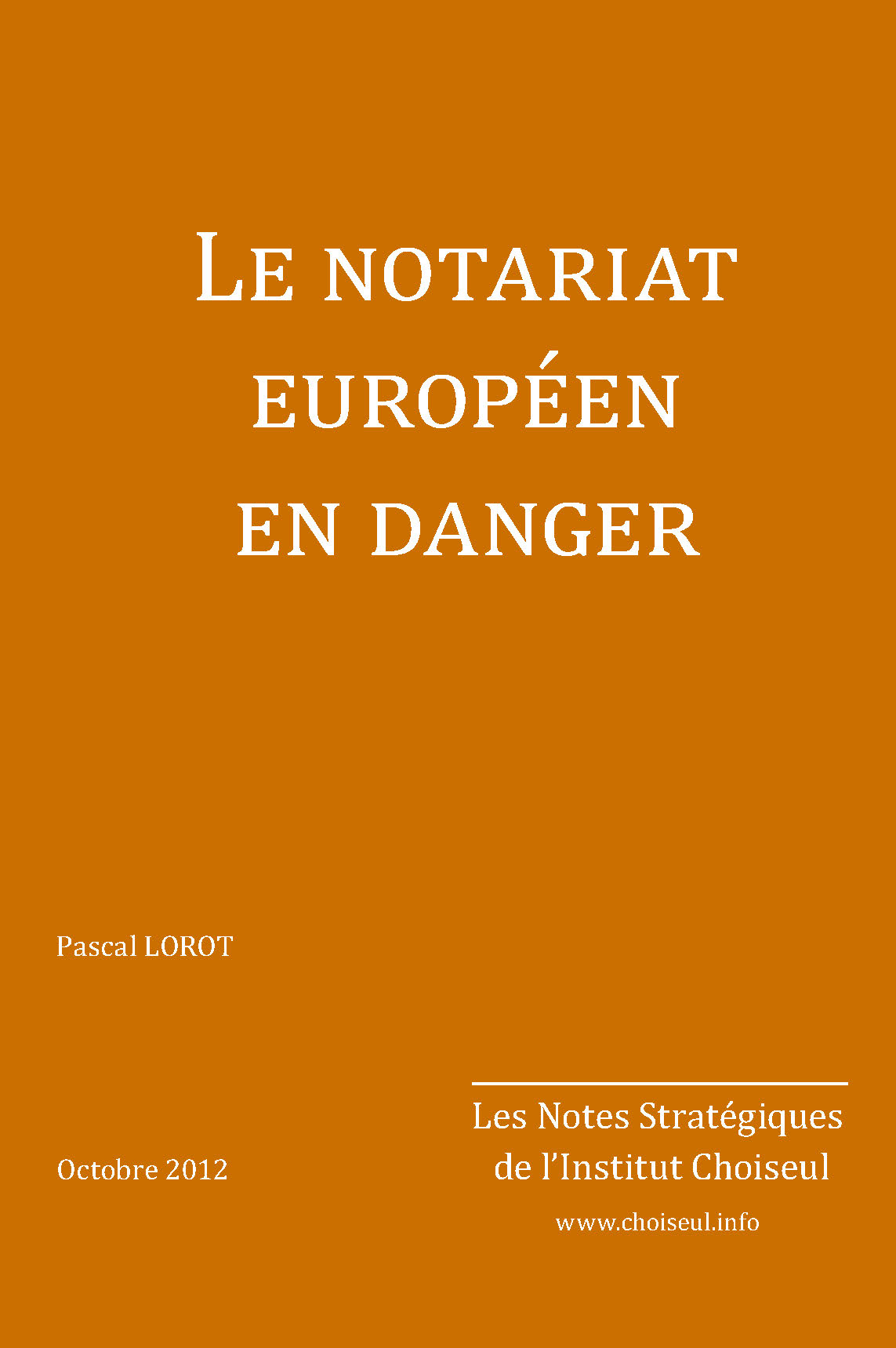 Le notariat européen en danger