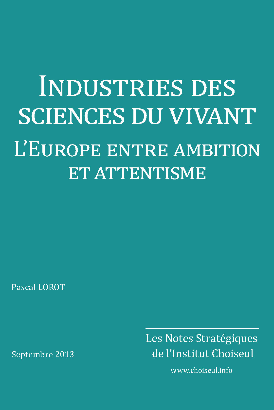 Industries des sciences du vivant. L’Europe entre ambition et attentisme