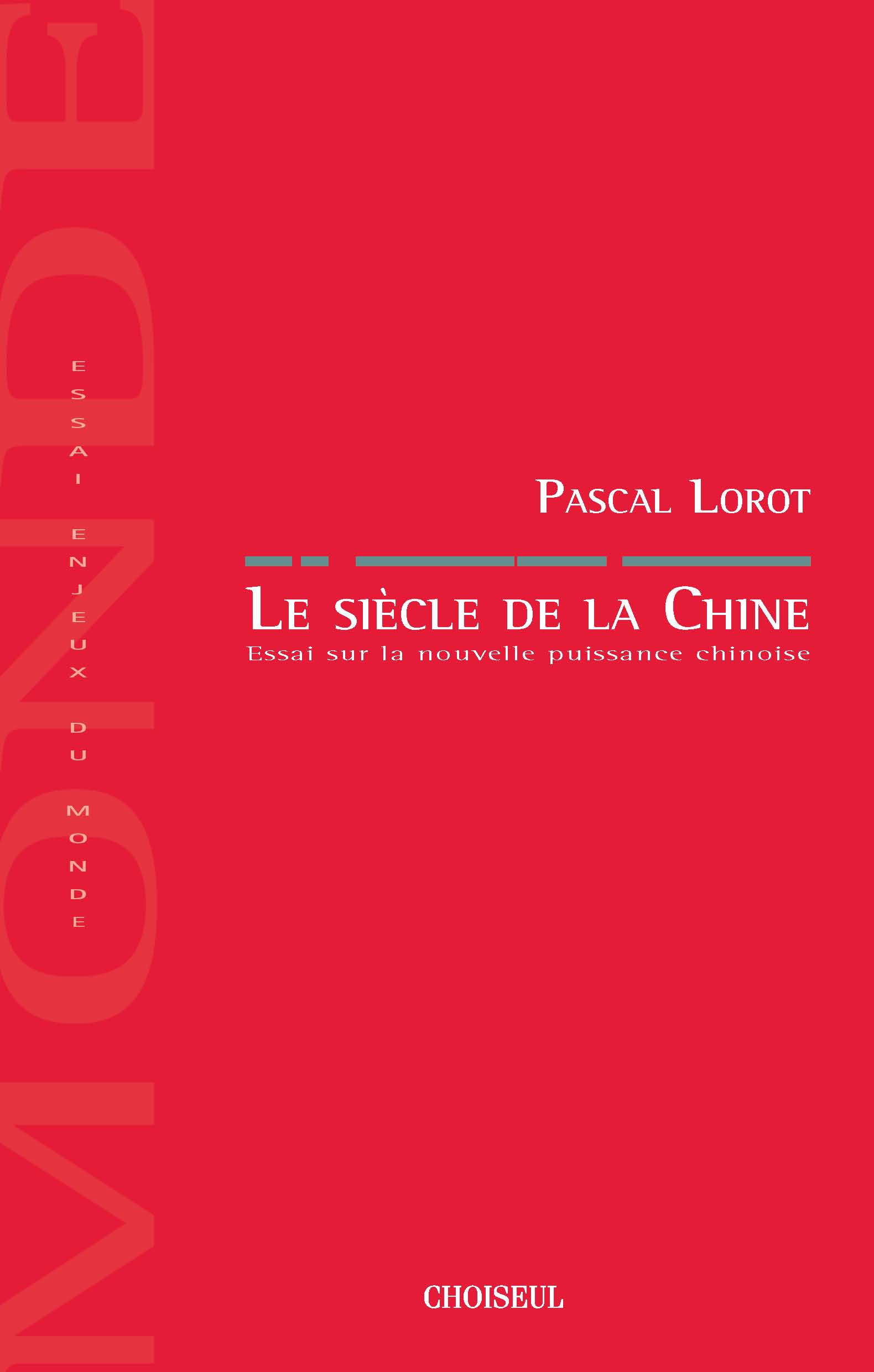 Le siècle de la Chine