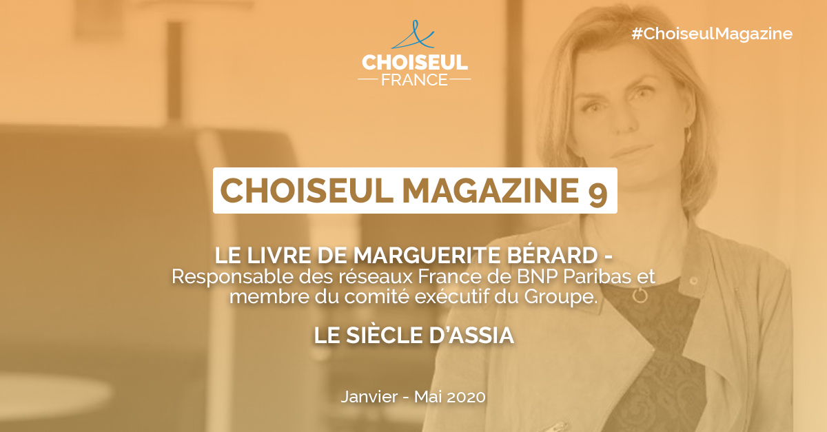 Choiseul Magazine – Le livre de Marguerite Bérard, Le siècle d’Assia.