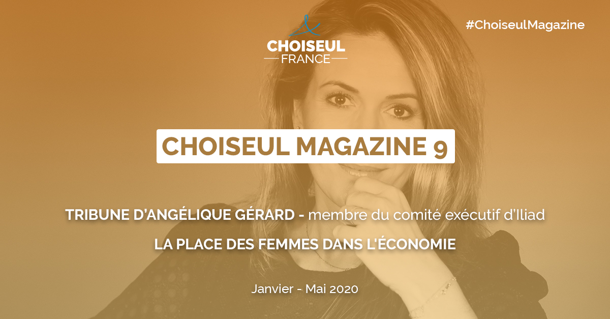 Choiseul Magazine – La place des femmes dans l’économie. La tribune d’Angélique Gérard.