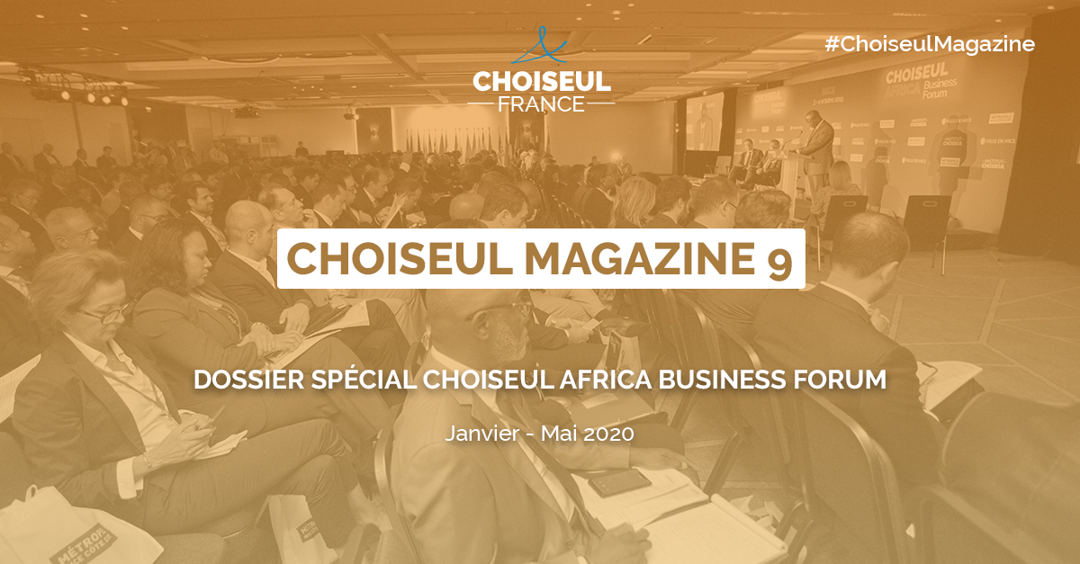 Choiseul Magazine n°9 – Dossier Choiseul Africa Business Forum