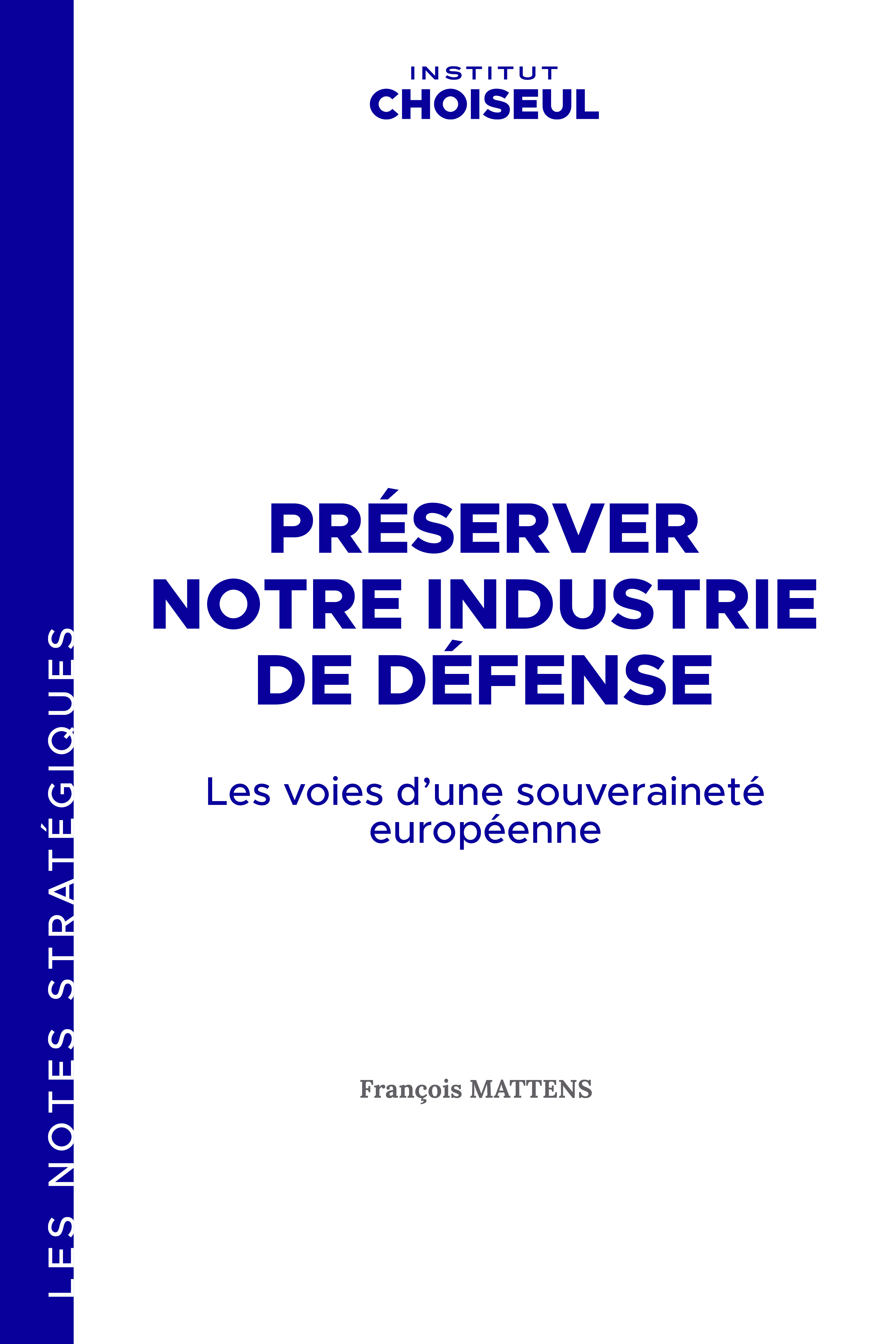 Préserver notre industrie de défense