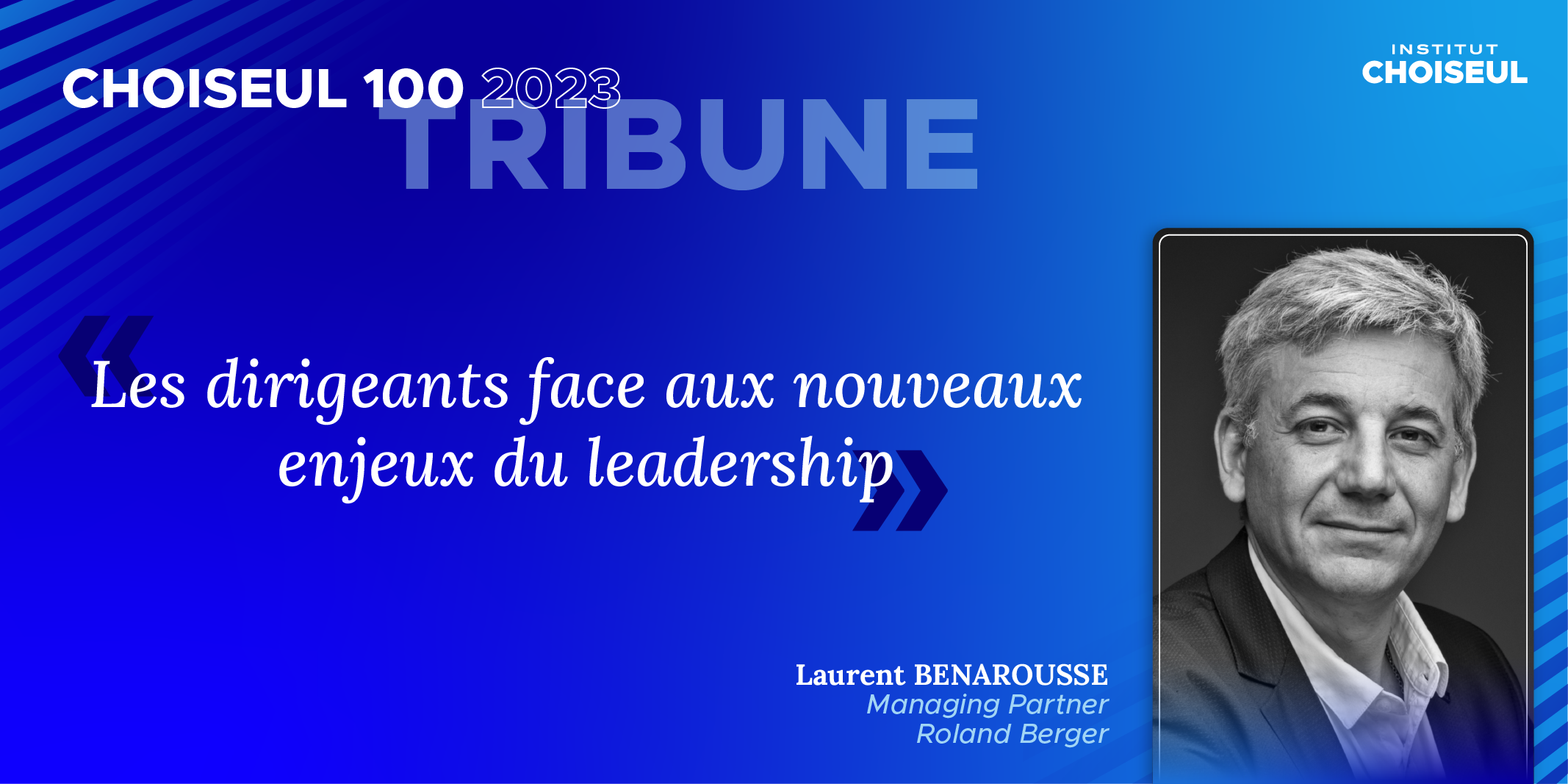 Tribune Laurent Benarousse Roland Berger Choiseul 100 2023
